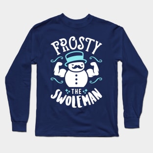 Frosty The Swoleman (Funny Christmas Gym Fitness) Long Sleeve T-Shirt